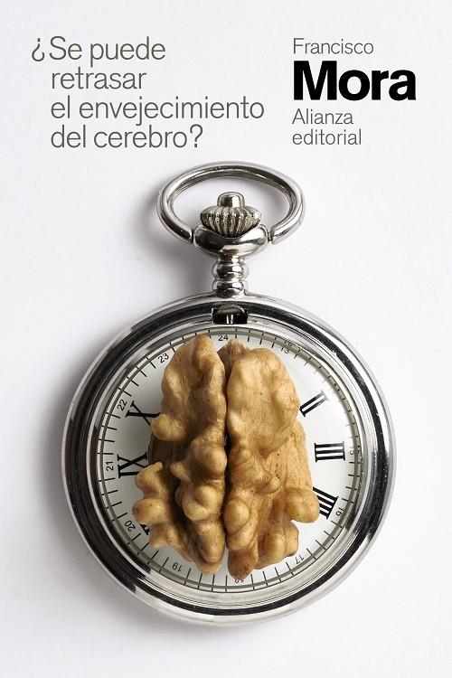 Se puede retrasar el envejecimiento del cerebro? | 9788491819141 | Mora, Francisco