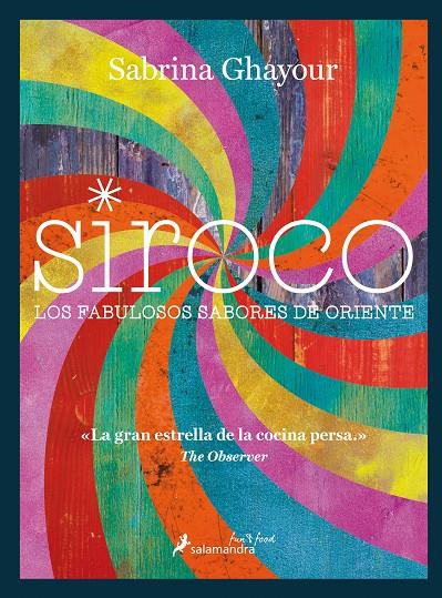 Siroco : Los fabulosos sabores de Oriente | 9788416295081 | Ghayour, Sabrina