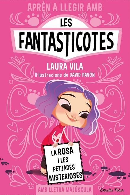 Aprèn a llegir amb les Fantasticotes 7 : La Rosa i les petjades misterioses | 9788413897233 | Vila, Laura