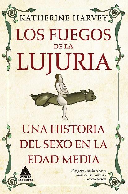 Fuegos de la lujuria, Los : Una historia del sexo en la Edad Media | 9788419703231 | Harvey, Katherine