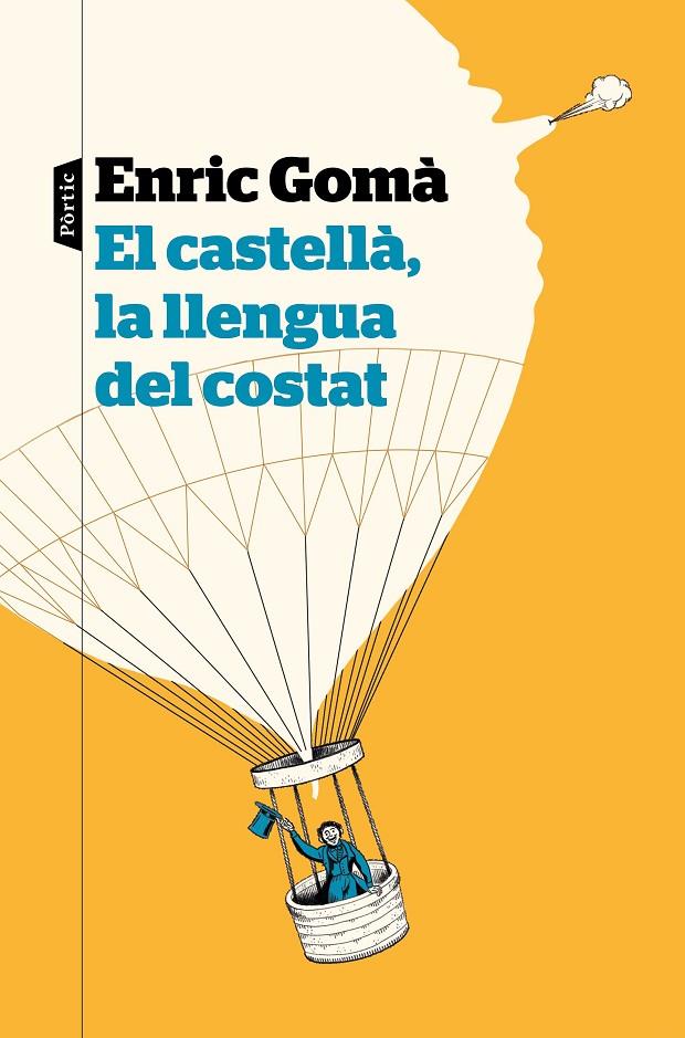 Castellà, la llengua del costat, El | 9788498094626 | Gomà, Enric