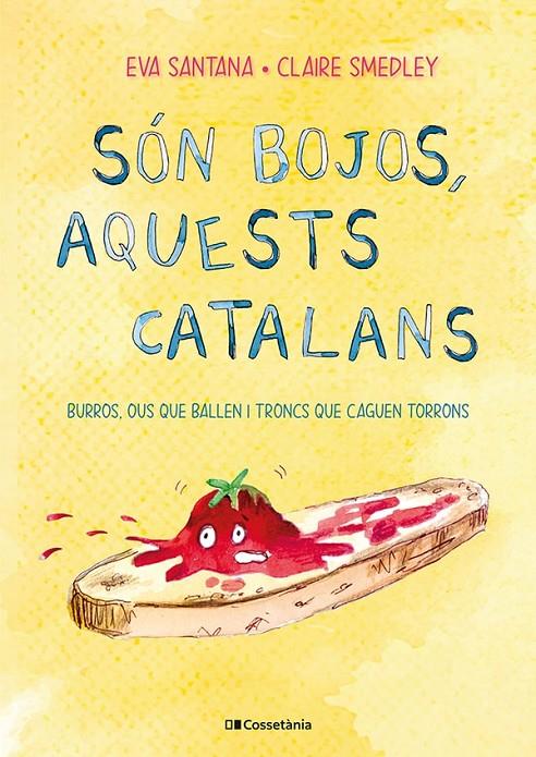 Són bojos, aquests catalans | 9788413561639 | Santana, Eva / Smedley, Claire