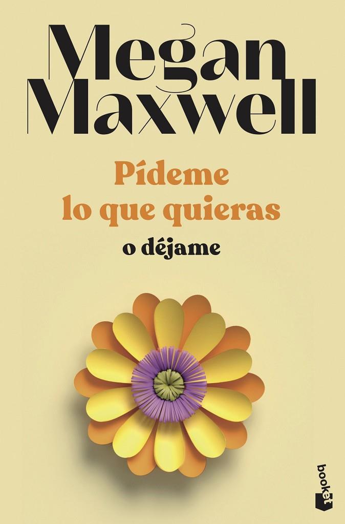 Pídeme lo que quieras 3 : Pídeme lo que quieras o déjame | 9788408239246 | Maxwell, Megan