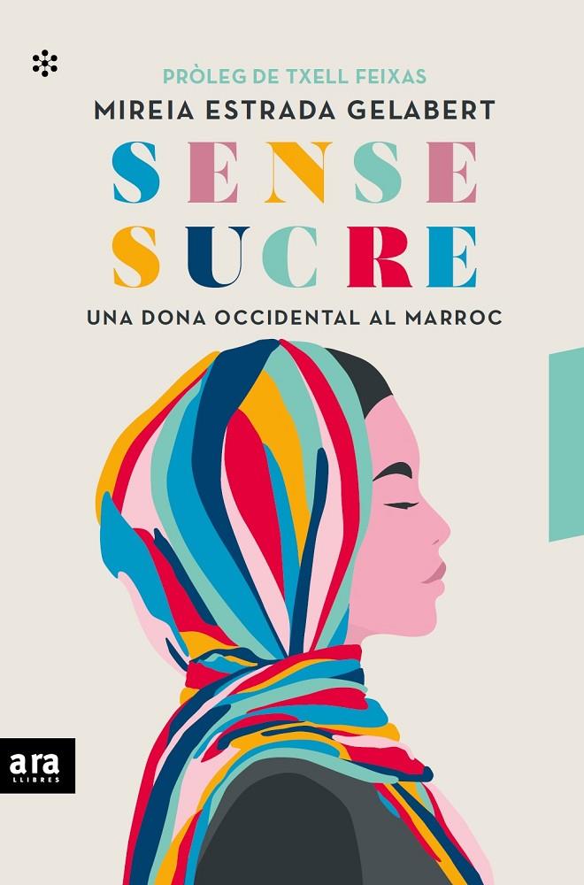 Sense sucre. Una dona occidental al Marroc | 9788418928253 | Estrada i Gelabert, Mireia