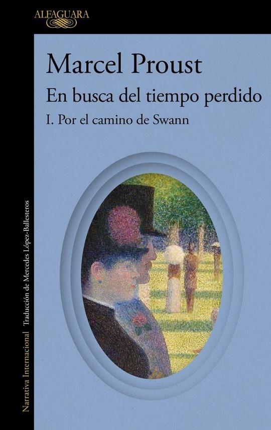 En busca del tiempo perdido 1 : Por el camino de Swann | 9788420479224 | Proust, Marcel