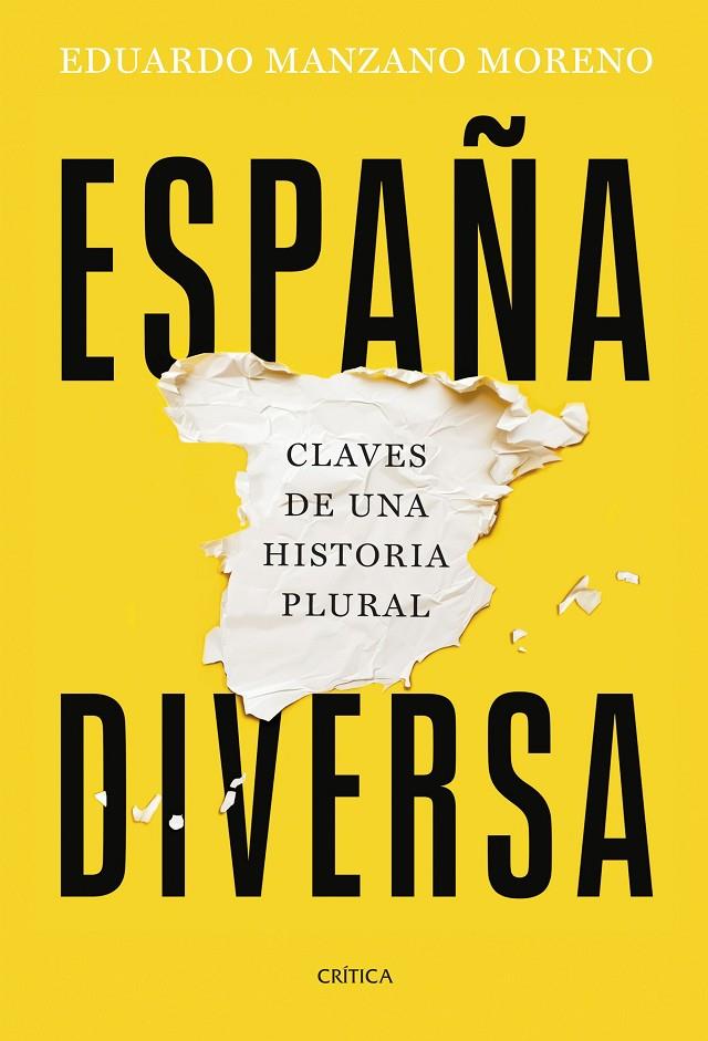 España diversa : Claves de una historia plural | 9788491996361 | Manzano, Eduardo