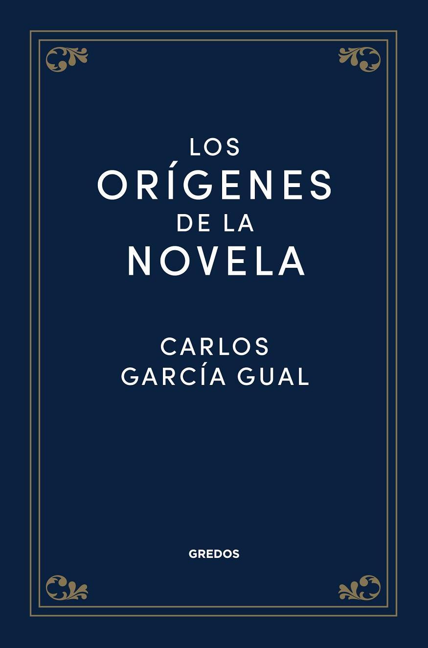 Orígenes de la novela, Los | 9788424940157 | García Gual, Carlos