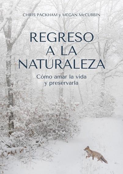 Regreso a la naturaleza | 9788412645408 | Packham, Chris / McCubbin, Megan