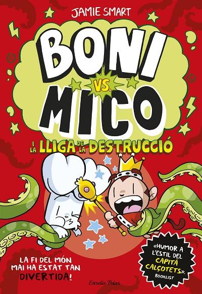 Boni vs. Mico 3 : Boni vs. Mico i la Lliga de la Destrucció | 9788413899404 | Smart, Jamie