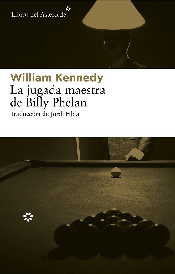 Jugada maestra de Billy Phelan, La | 9788415625117 | Kennedy, William