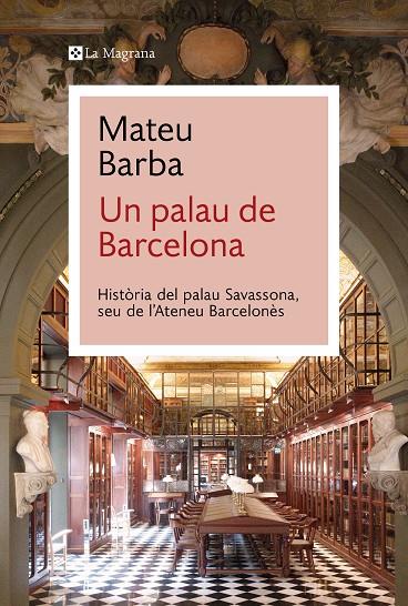 Palau de Barcelona, Un | 9788410009066 | Barba, Mateu