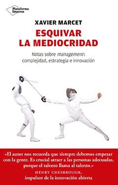 Esquivar la mediocridad | 9788417114350 | Marcet Gisbert, Xavier