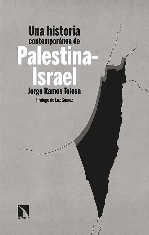 Historia contemporánea de Palestina-Israel, Una | 9788490979365 | Ramos Tolosa, Jorge