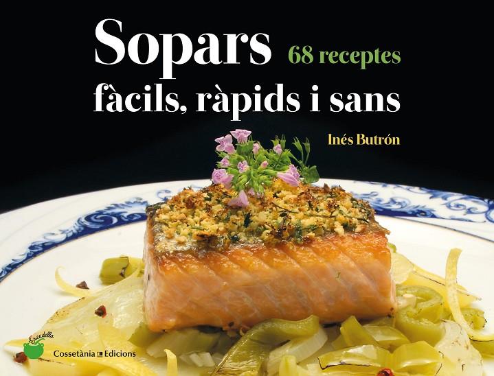 Sopars fàcils, ràpids i sans | 9788490348802 | Butrón Parra, Inés