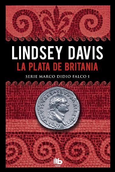 Marco Didio Falco 1 : La plata de Britania | 9788490703786 | Davis, Lindsey