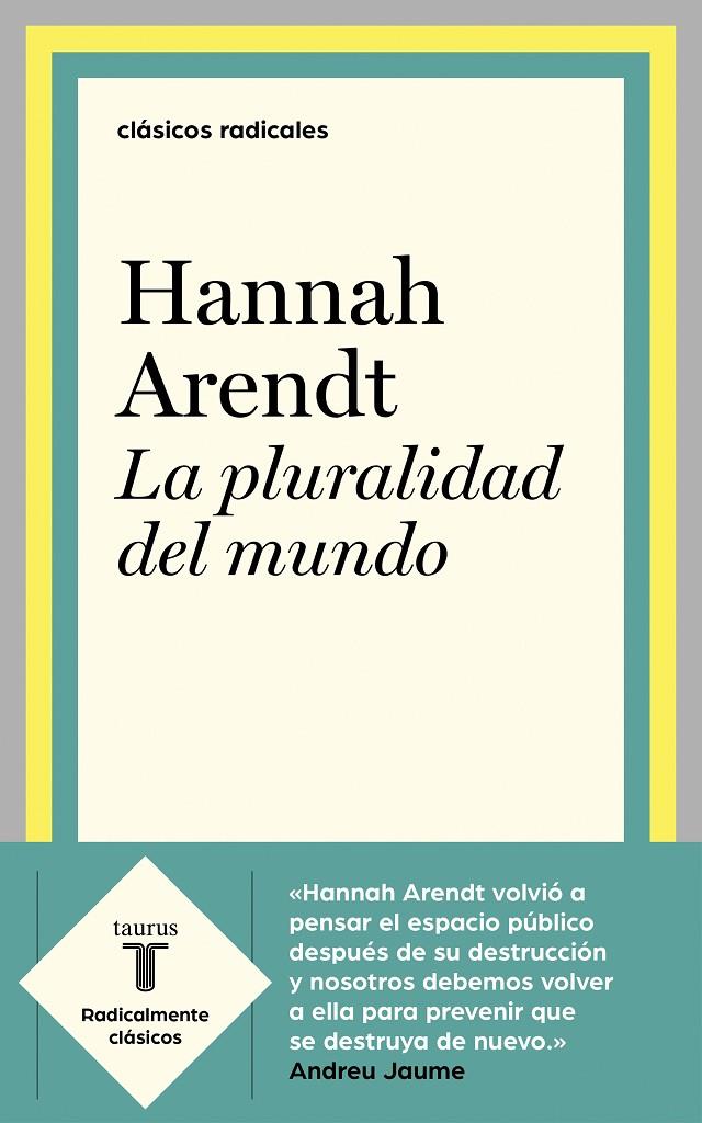 Pluralidad del mundo, La | 9788430622610 | Arendt, Hannah