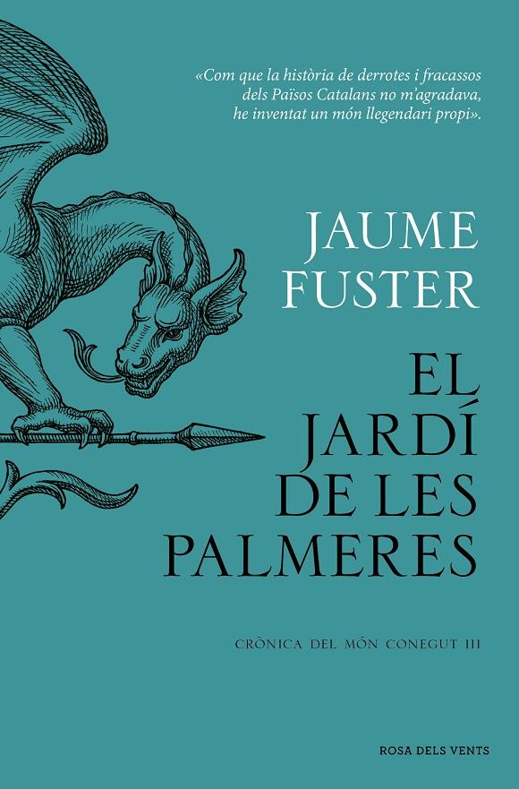 Crònica del Món Conegut III : El Jardí de les Palmeres | 9788419756282 | Fuster, Jaume