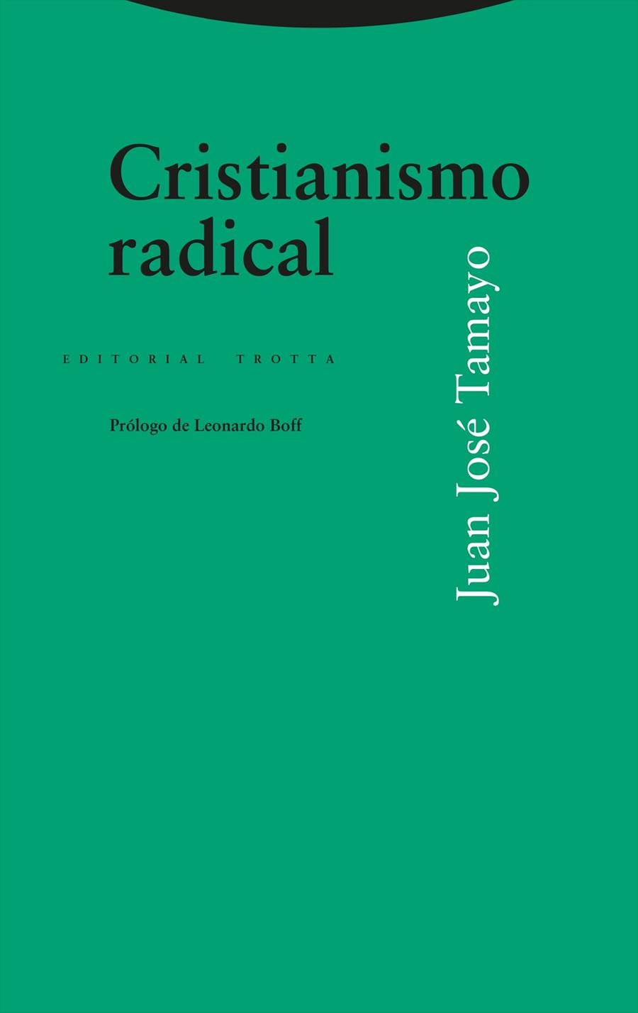 Cristianismo radical | 9788413642185 | Tamayo, Juan José