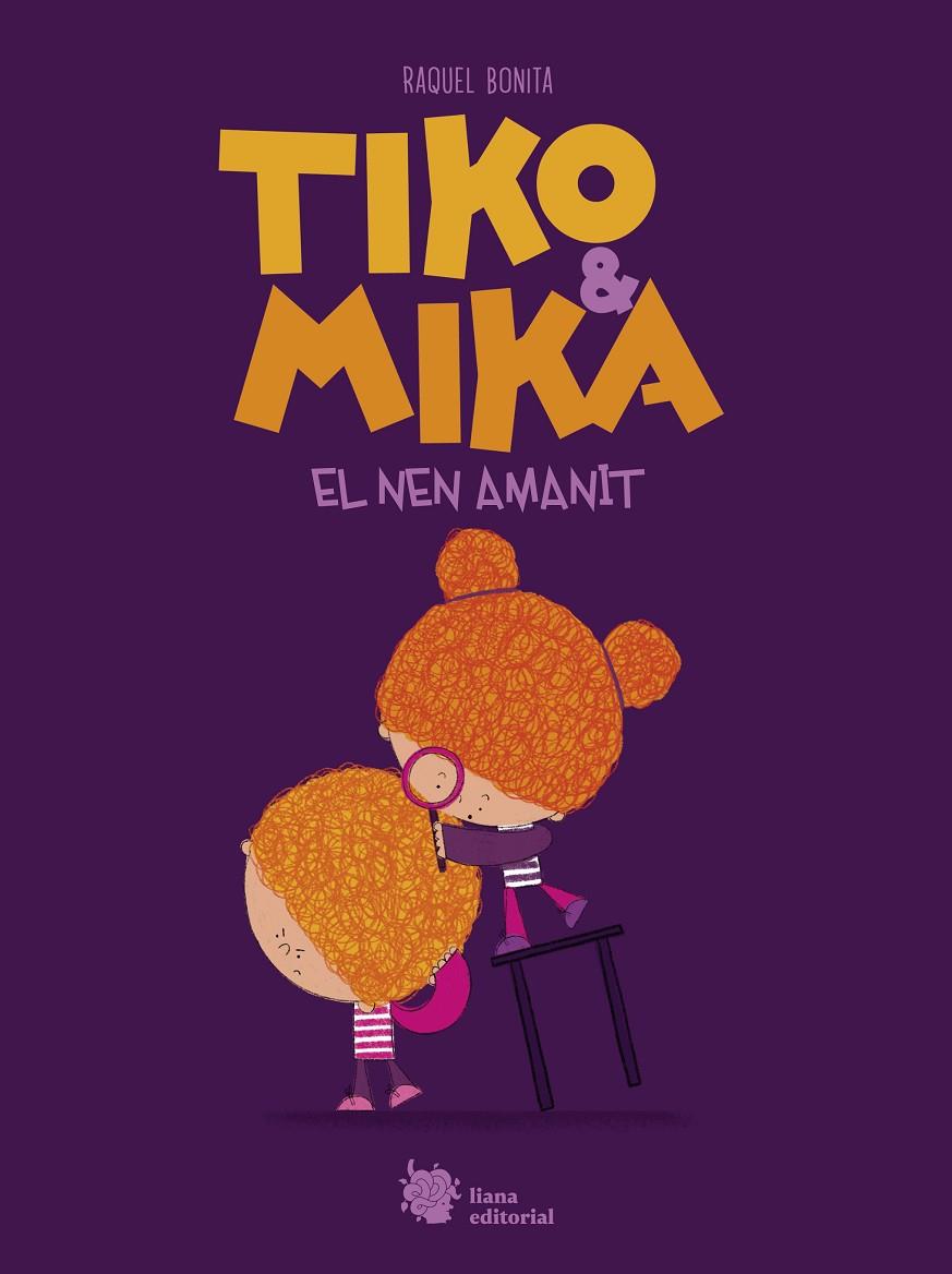 Tiko & Mika : El nen amanit | 9788410158054 | Bonita, Raquel