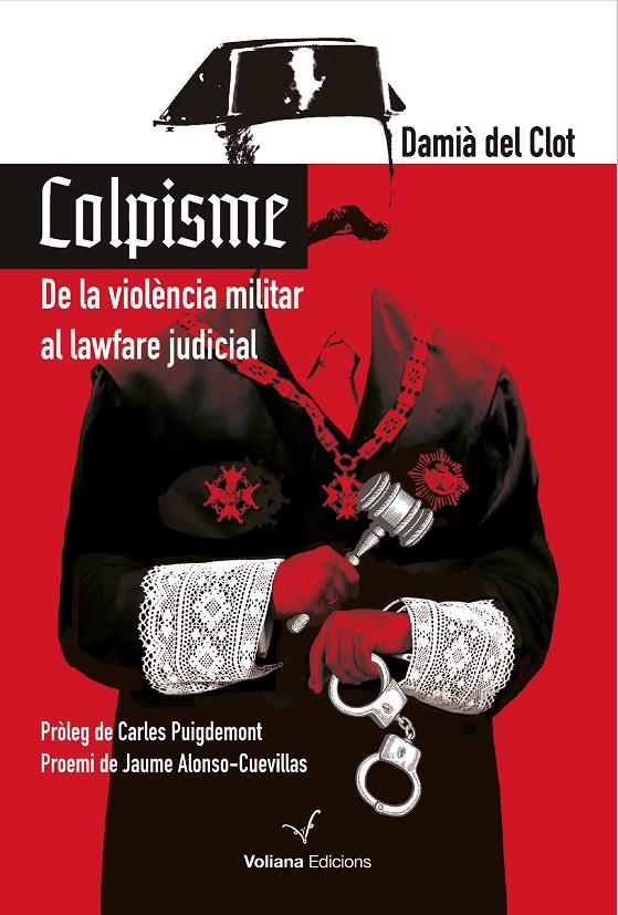 Colpisme : De la violència militar al lawfare judicial | 9788412824353 | Clot, Damià del