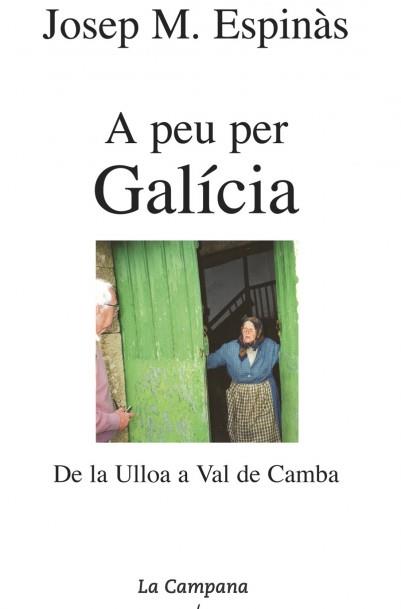 A peu per Galícia | 9788495616111 | Espinàs, Josep Maria