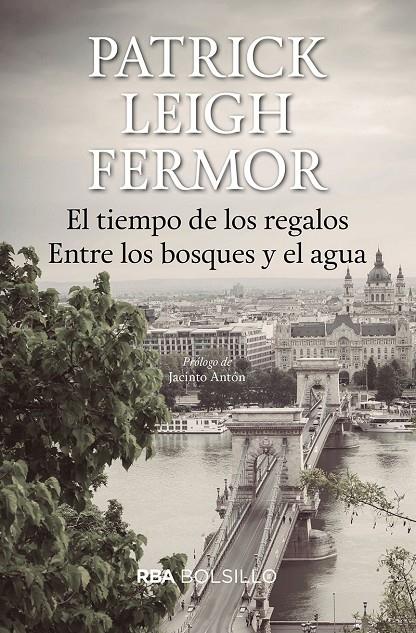 Tiempo de los regalos, El / Entre los bosques y el agua | 9788492966936 | Fermor, Patrick Leigh