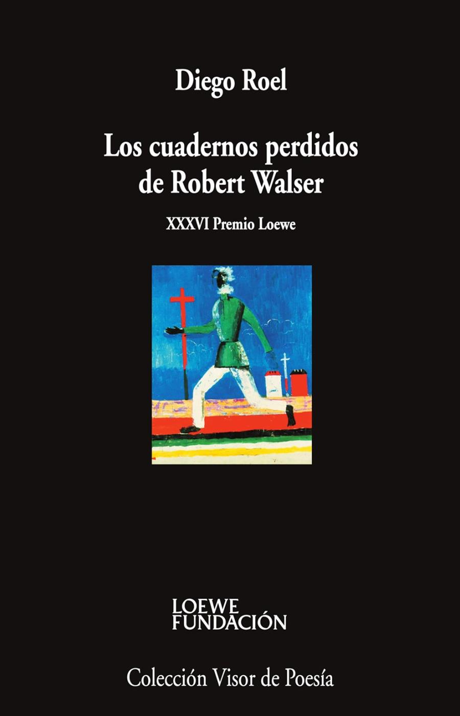 Cuadernos perdidos de Robert Walser, Los | 9788498955187 | Roel, Diego