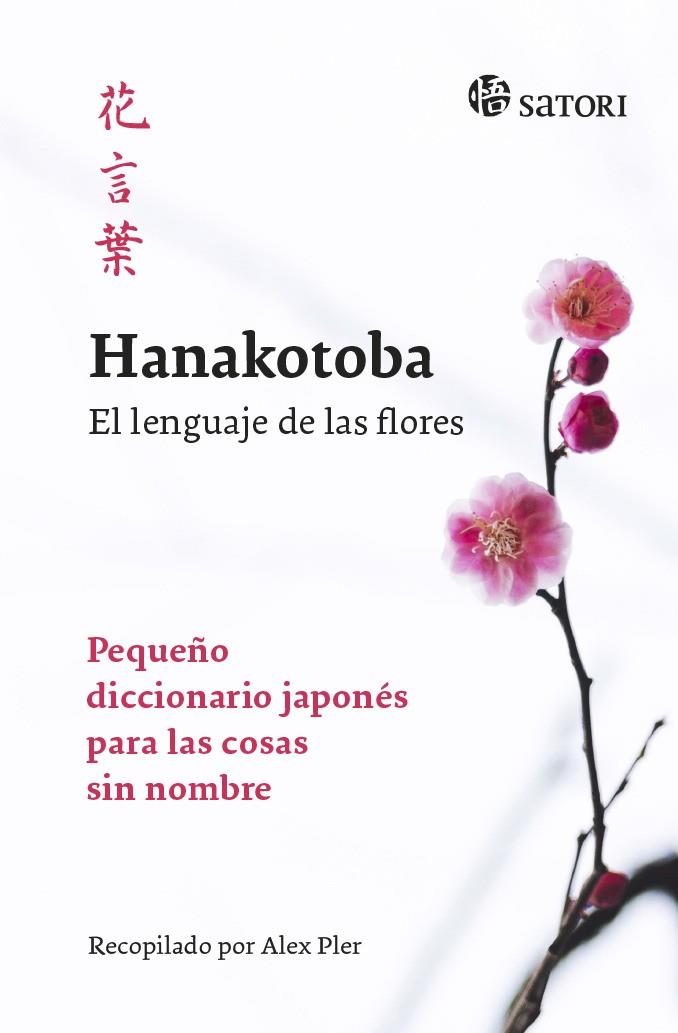 Hanakotoba : El lenguaje de las flores | 9788417419165 | Pler, Alex