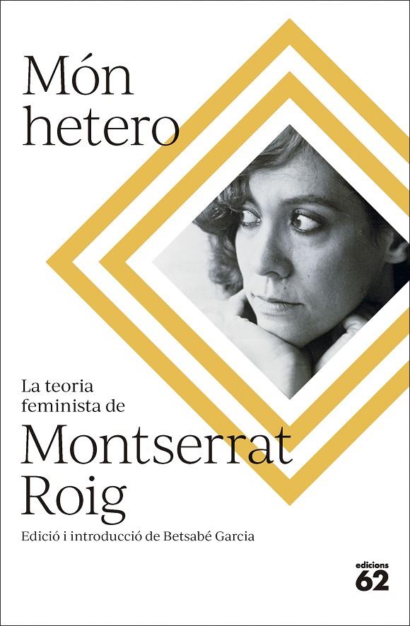 Món hetero : La teoria feminista de Montserrat Roig | 9788429781724 | Roig, Montserrat