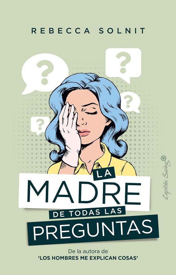 Madre de todas las preguntas, La | 9788412281750 | Solnit, Rebecca