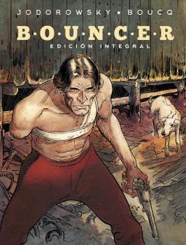 Bouncer (Edición Integral) | 9788467950663 | Jodorovsky, Alejandro / Bouq, François