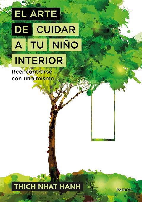 Arte de cuidar a tu niño interior, El | 9788449333309 | Hanh, Thich Nhat