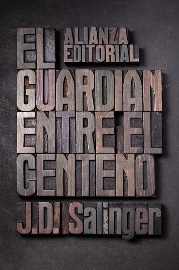 Guardián entre el centeno, El | 9788420674209 | Salinger, J. D.