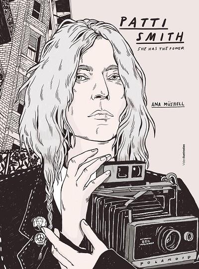 Patti Smith. She has the power | 9788417858704 | Müshell, Ana