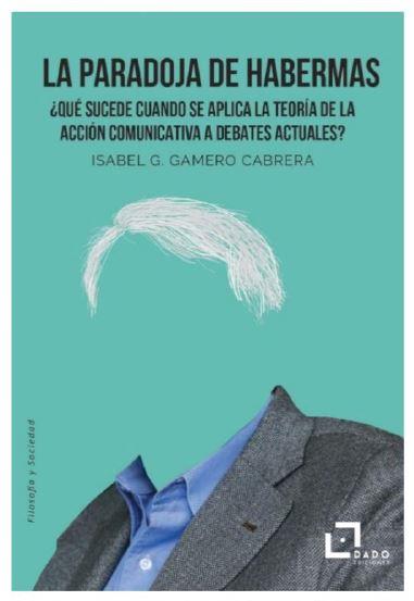 Paradoja de Habermas, La | 9788412123296 | Gamero García, Isabel G.