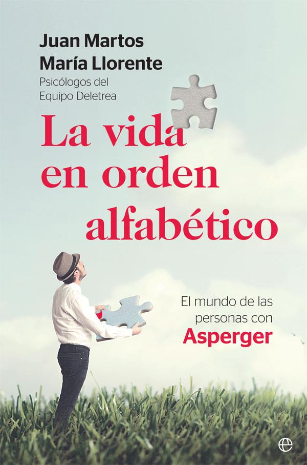 Vida en orden alfabético, La | 9788491645924 | Martos Pérez, Juan / Llorente Comí, María