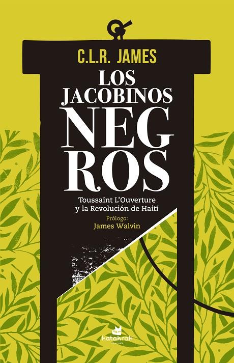 Jacobinos negros, Los | 9788416946693 | James, C.L.R.