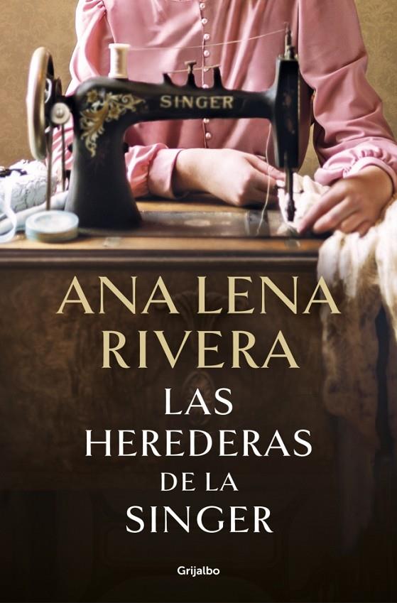 Herederas de la Singer, Las | 9788425369780 | Rivera, Ana Lena