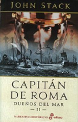 Dueños del mar II : Capitán de Roma | 9788435062053 | Stack, John