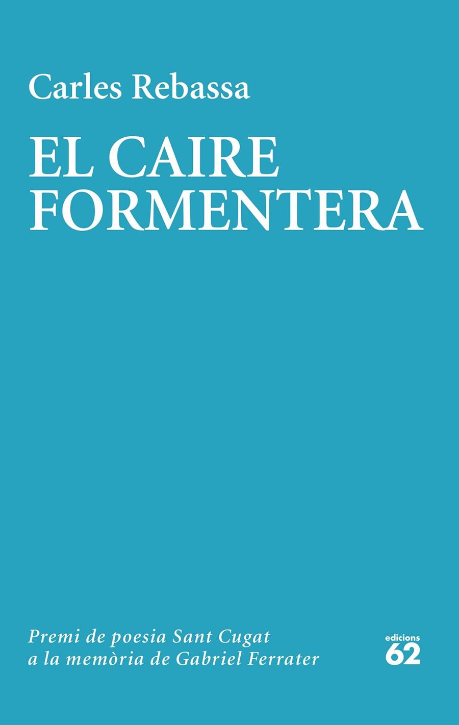 El Caire Formentera | 9788429780604 | Rebassa, Carles