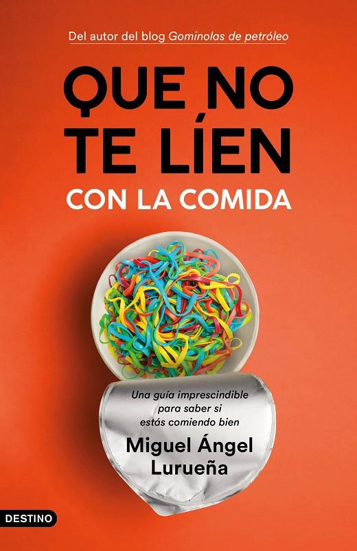 Que no te líen con la comida | 9788423358755 | Lurueña, Miguel Ángel