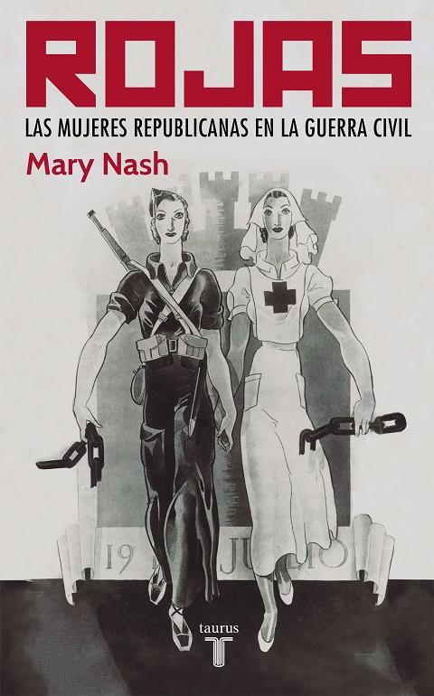 Rojas : Las mujeres republicanas en la Guerra Civil | 9788430606122 | Nash, Mary