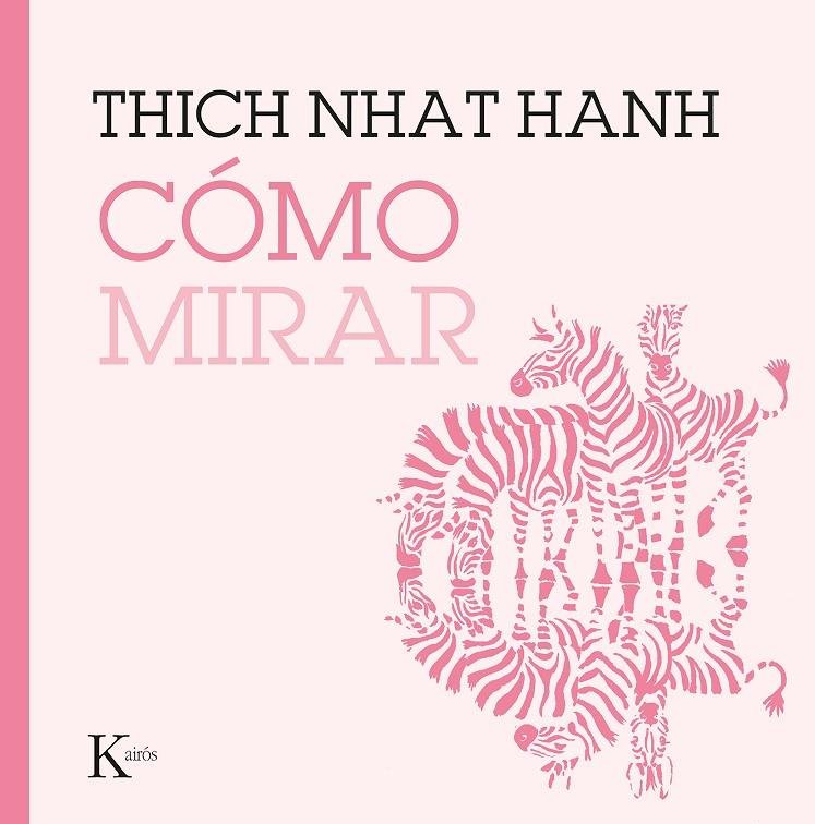 Cómo mirar | 9788499887227 | Hanh, Thich Nhat