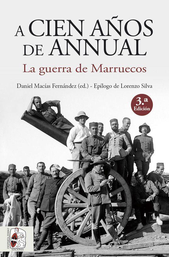 A cien años de Annual | 9788412221282 | Pereira Castañares, Juan Carlos / Aránguez Aránguez, José Carlos / Escribano Bernal, Francisco / Pue