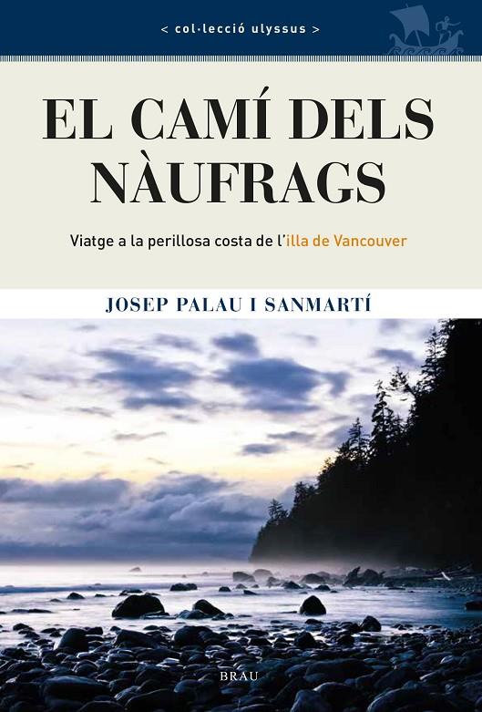 Camí dels nàufrags, El | 9788418096402 | Palau Sanmartí, Josep