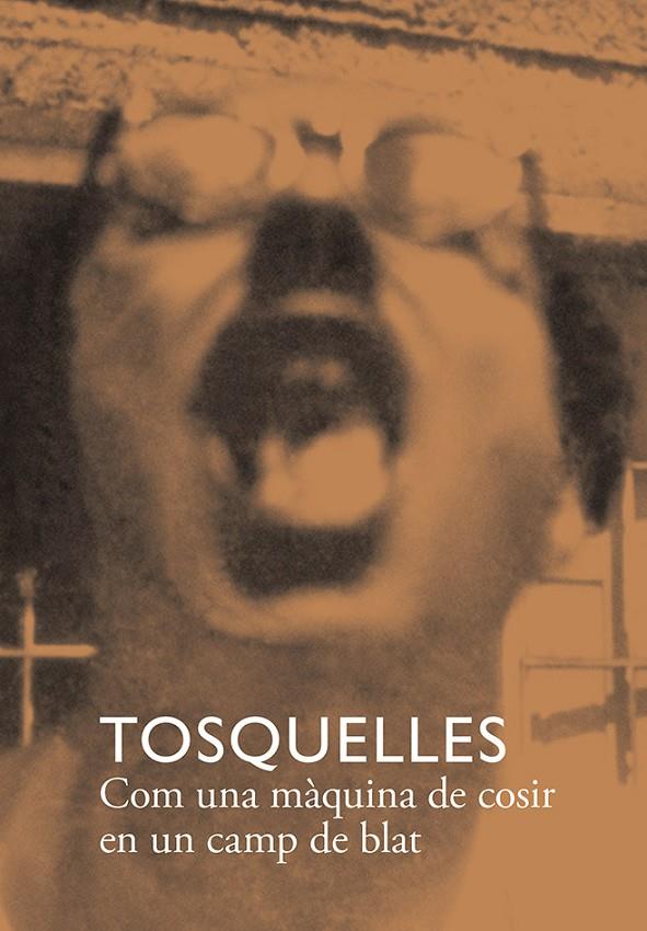 Tosquelles : Com una màquina de cosir en un camp de blat | 9788412471748 | AA.DD.