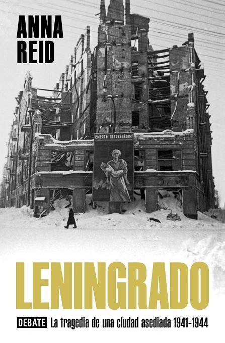 Leningrado : La tragedia de una ciudad asediada 1941-1944 | 9788418619373 | Reid, Anna