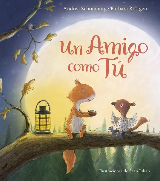 Ardilla y sus amigos : Un amigo como tú  | 9788448847272 | Schomburg, Andrea / Röttgen, Barbara