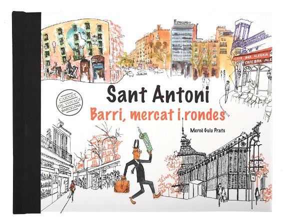 Barcelona Carnet de Voyage : Sant Antoni, mercat i rondes | 9788491562368 | Guiu Prats, Mercè