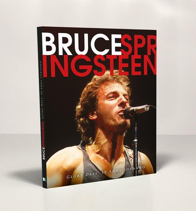 Bruce Springsteen : Glory days: 50 años soñando | 9788418246012 | AA.VV.